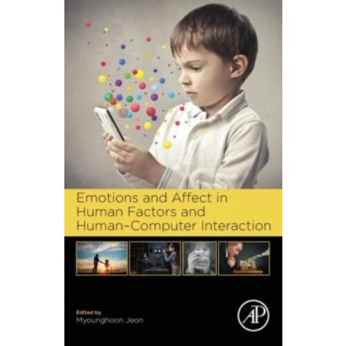 Emotions and Affect in Human Factors and HumanComputer Interaction Har