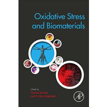 Oxidative Stress and Biomaterials by Thomas Dziubla Hardcover Book