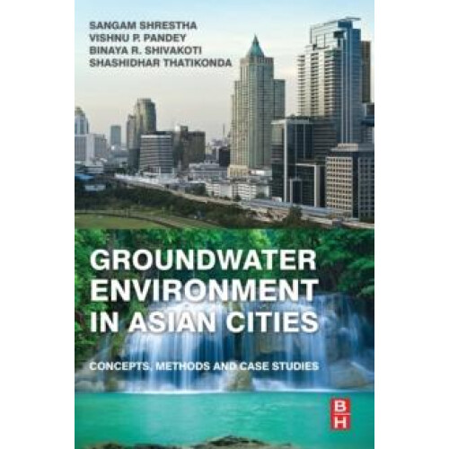 Groundwater Environment in Asian Cities Paperback Book