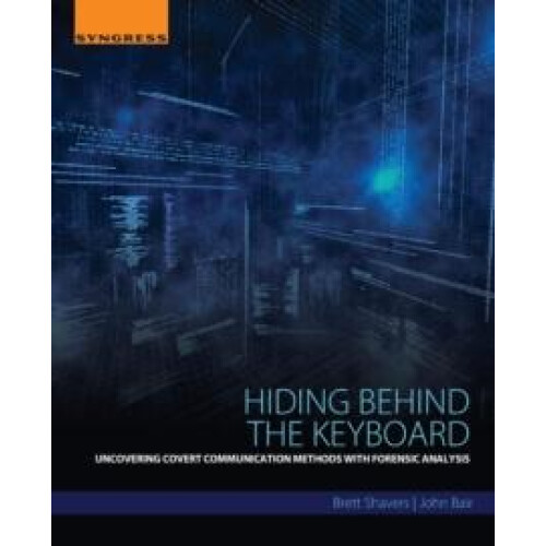 Hiding Behind the Keyboard by Brett Shavers Paperback Book