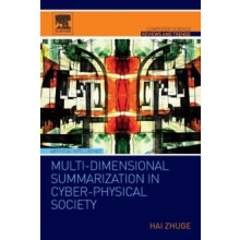 MultiDimensional Summarization in CyberPhysical Society by Hai Zhuge P