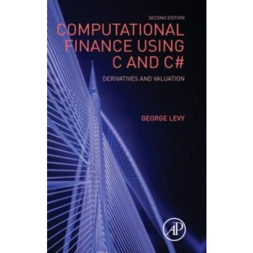 Computational Finance Using C and C by George Levy Hardcover Book