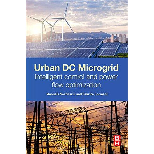 Urban DC Microgrid by Manuela Sechilariu Paperback Book