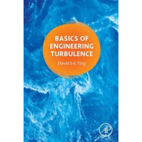 Basics of Engineering Turbulence by David Ting Paperback Book
