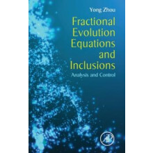 Fractional Evolution Equations and Inclusions by Yong Zhou Hardcover B