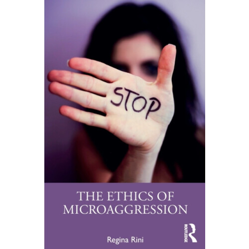 The Ethics of Microaggression by Regina Rini Paperback Book