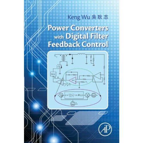 Power Converters with Digital Filter Feedback Control by Keng Wu Paper