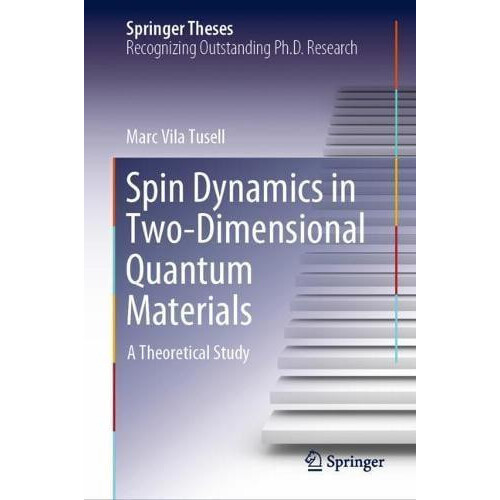 Spin Dynamics in TwoDimensional Quantum Materials A Theoretical Study