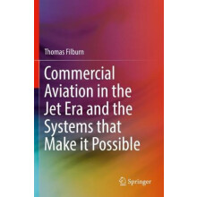 Commercial Aviation in the Jet Era and the Systems that Make it Possib