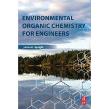 Environmental Organic Chemistry for Engineers by James Speight Paperba