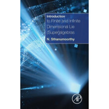 Introduction to Finite and Infinite Dimensional Lie Superalgebras by N
