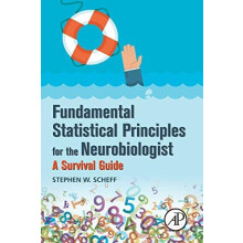 Fundamental Statistical Principles for the Neurobiologist A Survival G