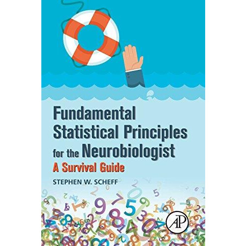 Fundamental Statistical Principles for the Neurobiologist A Survival G