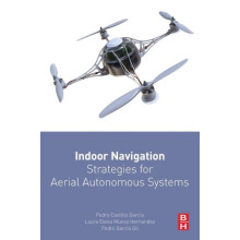 Indoor Navigation Strategies for Aerial Autonomous Systems by Pedro Ca