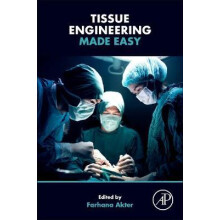 Tissue Engineering Made Easy by Farhana Akter Paperback Book