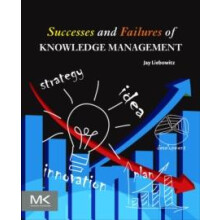 Successes and Failures of Knowledge Management by Jay Liebowitz Paperb