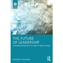The Future of Leadership Leveraging Influence in an Age of HyperChange