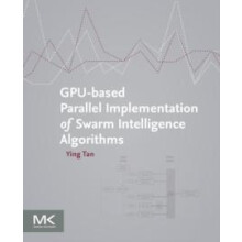 GPUbased Parallel Implementation of Swarm Intelligence Algorithms by Y