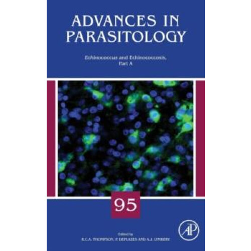 Echinococcus and Echinococcosis Part A Hardcover Book