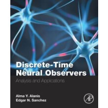 DiscreteTime Neural Observers Analysis and Applications by Alma Y Alan