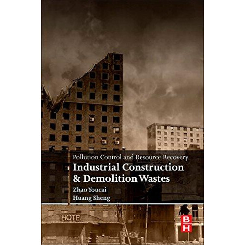 Pollution Control and Resource Recovery Industrial Construction and De