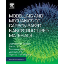Modelling and Mechanics of CarbonBased Nanostructured Materials by Dua