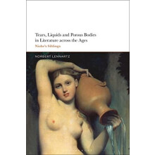 Tears Liquids and Porous Bodies in Literature Across the Ages Niobes S