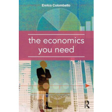 The Economics You Need by Enrico Colombatto Paperback Book