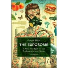 The Exposome A New Paradigm for the Environment and Health by Gary W.