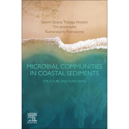 Microbial Communities in Coastal Sediments Structure and Functions by