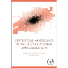 Statistical Modeling Using Local Gaussian Approximation by Dag Tjosthe