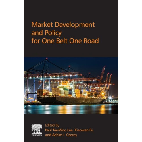 Market Development and Policy for One Belt One Road Paperback Book