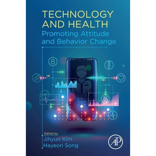 Technology and Health Promoting Attitude and Behavior Change Paperback