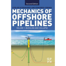 Mechanics of Offshore Pipelines Volume I Buckling and Collapse by Stel