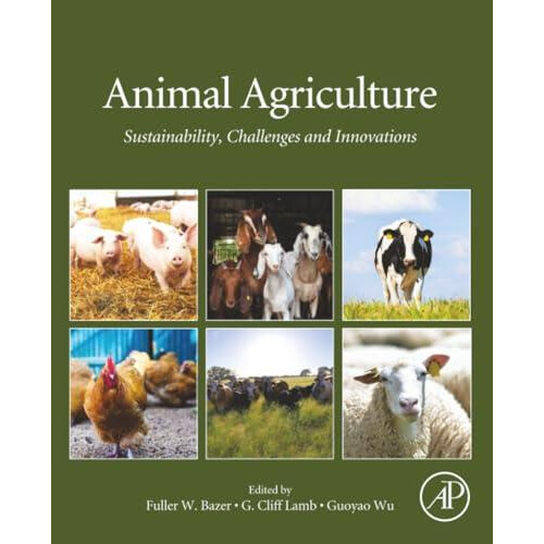 Animal Agriculture Sustainability Challenges and Innovations Paperback