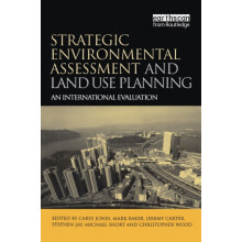 Strategic Environmental Assessment and Land Use Planning An Internatio