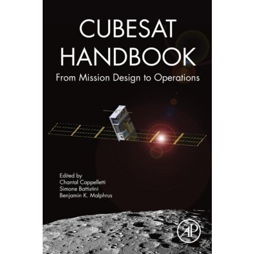 CubeSat Handbook From Mission Design to Operations Paperback Book