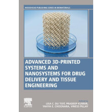 Advanced 3DPrinted Systems and Nanosystems for Drug Delivery and Tissu