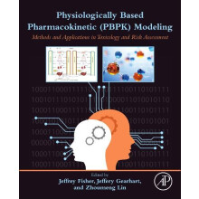 Physiologically Based Pharmacokinetic PBPK Modeling Methods and Applic