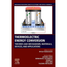Thermoelectric Energy Conversion Theories and Mechanisms Materials Dev