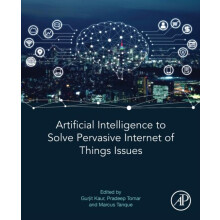 Artificial Intelligence to Solve Pervasive Internet of Things Issues P