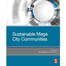 Sustainable Mega City Communities by II Woodrow W. Clark Paperback Boo