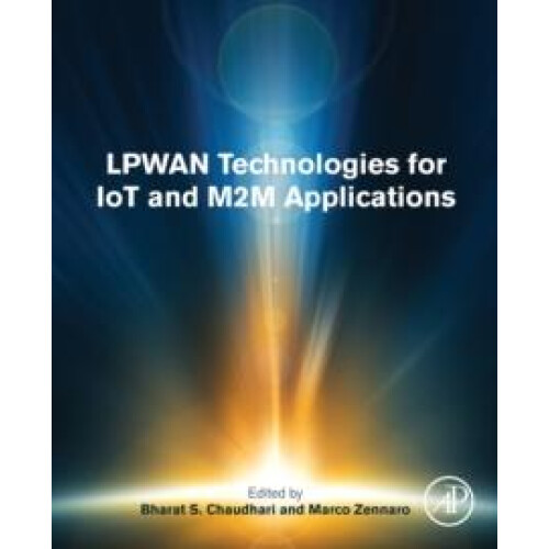 LPWAN Technologies for IoT and M2M Applications Paperback Book