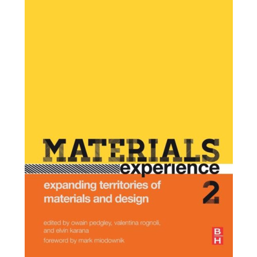 Materials Experience 2 Expanding Territories of Materials and Design P