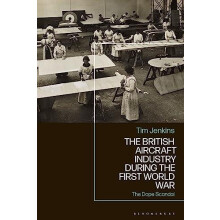 The British Aircraft Industry during the First World War The Dope Scan