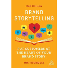Brand Storytelling Put Customers at the Heart of Your Brand Story by R
