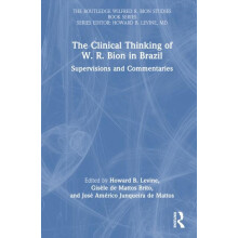 The Clinical Thinking of W. R. Bion in Brazil Supervisions and Comment