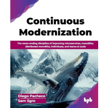 Continuous Modernization The neverending discipline of improving micro