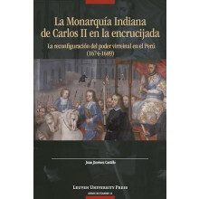 La Monarqua indiana de Carlos II en la encrujiada La reconfiguracin de