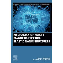 Mechanics of Smart Magnetoelectroelastic Nanostructures by Farzad Ebra